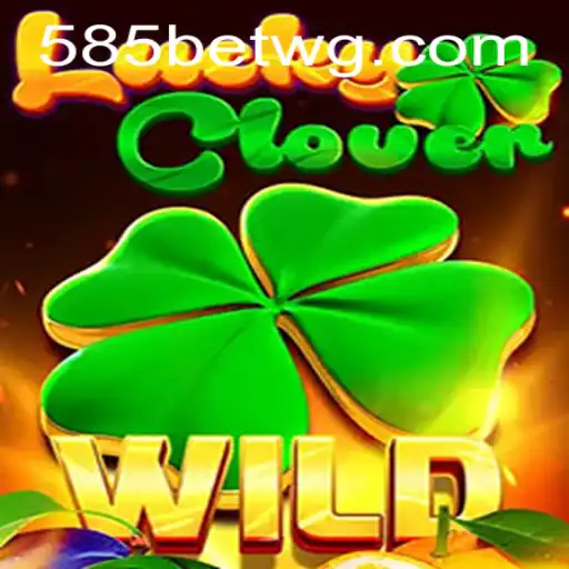 Descubra o Mundo de LuckyClover com 585bet